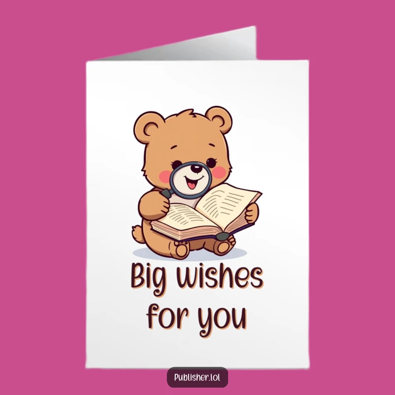 Funny Free Printable Birthday Card: Bear Analyzes Wishes! Downloadable Humor