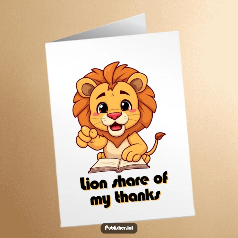 Funny Free Printable Thank You Card: Decisive lion points authoritatively at a manuscript, roaring with thanks.